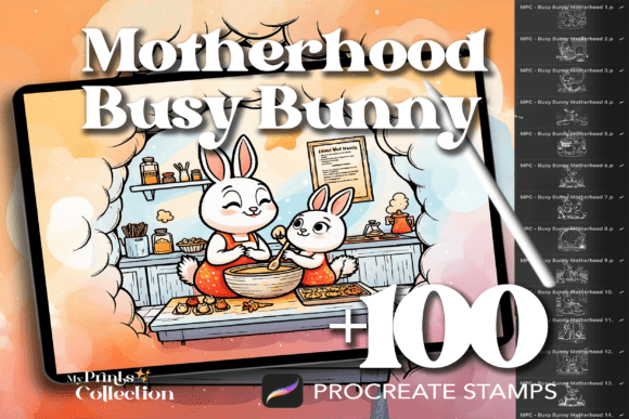 100 Busy Bunny Motherhood Procreate: A Must-Have Stamp Set for Digital Artists