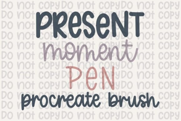 Present Moment Pen: A Designer’s Go-To Procreate Brush